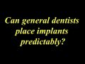 Online Continuum (Curriculum Series) - Implant Success Criteria - Patient Evaluation for Dental Implants – SAC Classification Part 2